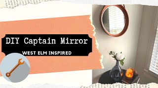 DIY Captain Mirror WEST ELM INSPIRED // Easy Room Decor on a BUDGET