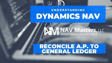 Dynamics NAV - Reconciling Accounts Payable to General Ledger