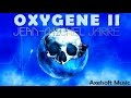 Jean michel jarre  oxygene ii  remix axelsofts night version