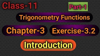 Class11 Math Chapter-3 Exercise-3.2 Trigonometry Functions (Introduction) Part-1 Cbse Ncert Math