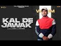 Kal de jawak full  wasim  latest punjabi songs 2021  taal production panjab