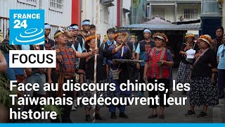 Face au discours chinois, les Taïwanais redécouvrent leur histoire • FRANCE 24