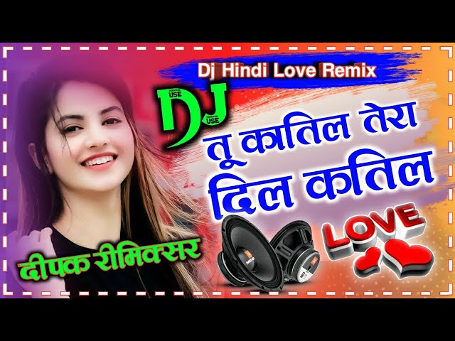 Tu Katil Tera Dil Katil 💞 Dj Hard Dholki Dance Mix Song 💞 Remix By Dj Deepak Raj 💞 Dj official Adda class=