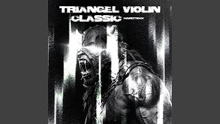 TRIANGEL VIOLIN CLASSIC (HARDTEKK) (SUPER SLOWED) - hazernag, AvantTEKK
