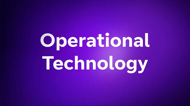Secure your operational technology (OT) environment