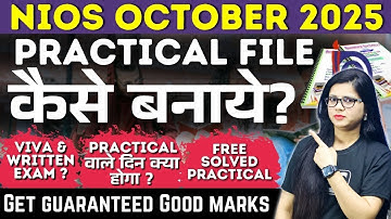 NIOS October 2025 Latest updates || Solved practical 2025 | How to make practical file | Live demo