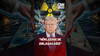 Donald Trump İran İle Nükleer Silah Konusunda Da Anlaşacağız