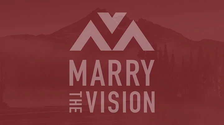 MARRY THE VISION FOR MINISTRY LEADERS