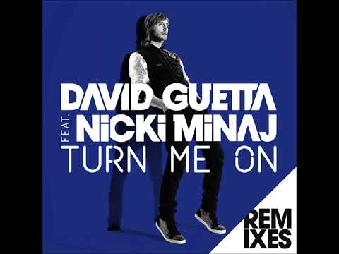 David Guetta Nicky Minaj Turn Me On Extended 