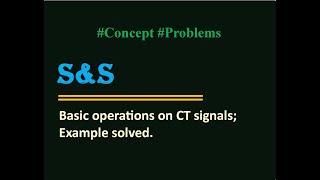 Basic operations on CT signal example 2