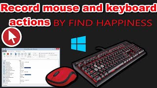 MOUSE KEYBOARD RECORDER. BEST AUTOMATIC SOFTWARE. mouse keyboard recorder BY FIND HAPPINESS screenshot 3