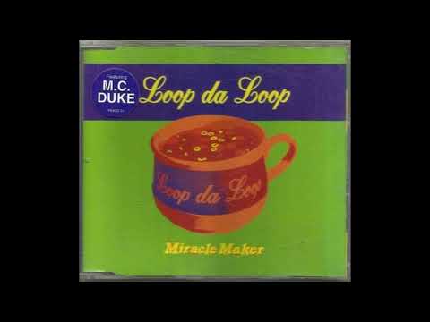 Loop Da loop - Miracle Maker (B F L Funky Loop Ska Mix)