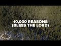 10,000 Reasons (Bless the Lord) | Maranatha! Music (Lyric Video)