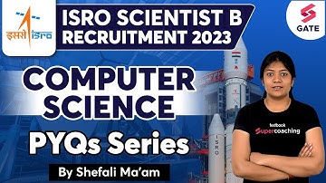 ISRO Scientist Previous Year Question Paper CSE | ISRO Scientist Recruitment 2023 | By Shefali Ma