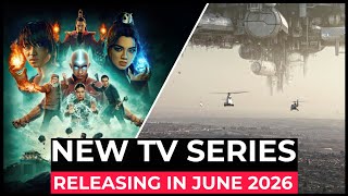 10 Biggest New TV Series Releasing in June 2026!