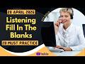 PTE Listening Fill in the Blanks - APRIL 2026 - MUST PRACTICE