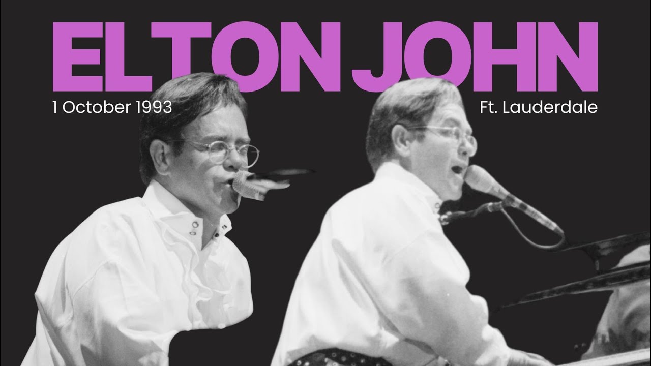 Elton John - Live in Ft. Lauderdale - October 1 1993
