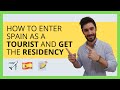 ✅ How to Enter Spain with a Tourist Visa and Get the Residency