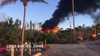 Cruz Bay Fire- 4/4/18