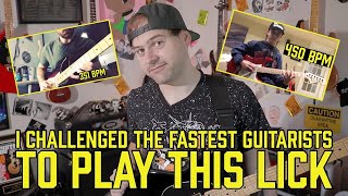 I challenged the fastest guitarists to play this lick