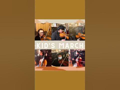 Kid’s March