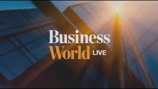 BUSINESSWORLD LIVE | JUNE 6, 2022