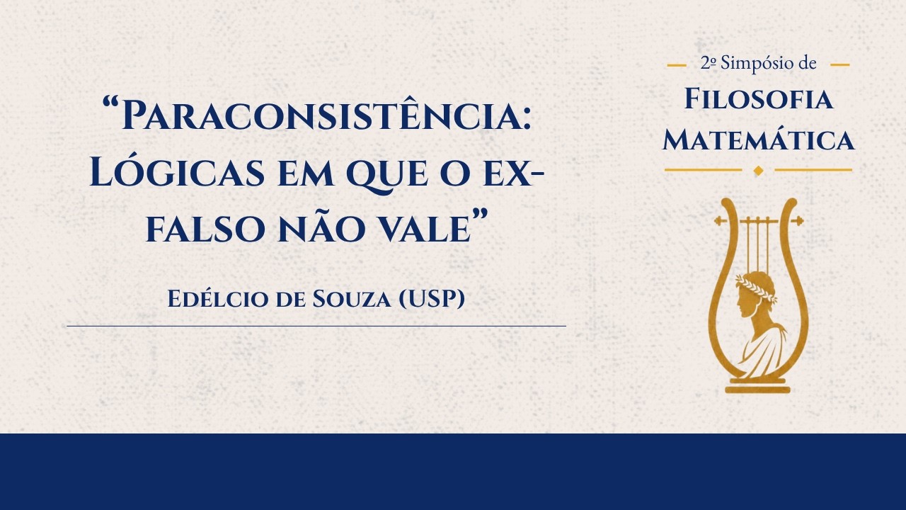 Paraconsistência: Lógicas em que o Ex-Falso Não Vale - Edélcio de Souza