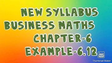12th Business Maths New syllabus  Chapter-6.Example No:6.12
