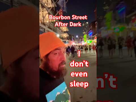 Bourbon Street After Dark ￼