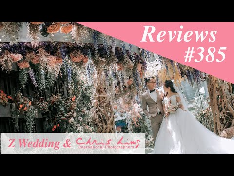Z Wedding & Chris Ling Photography Reviews #385  ( Singapore Pre Wedding Photography and Gown )