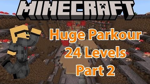Minecraft: Huge Parkour 24 Levels Part 2 (Parkour Map)