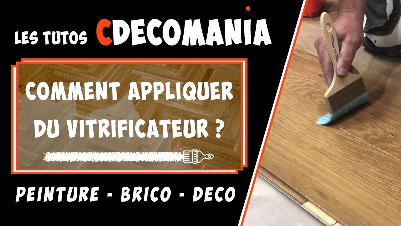 Comment vitrifier un parquet ? Tuto vitrificateur 2023 