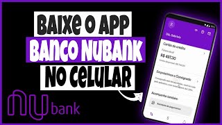Como Baixar o Aplicativo do Banco Nubank no Celular