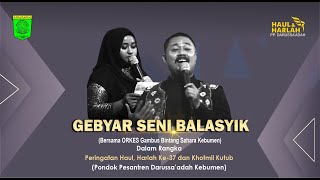 Download Lagu GEBYAR MUSIK BALASYIK | Gambus ORKES Bintang Sahara | Kebumen | Pon Pes Darussa'adah MP3