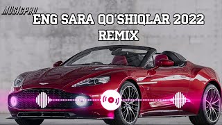 Esla meni, Muhabbat Remix | Eng Sara Qo&#39;shiqlar 2022 Remix
