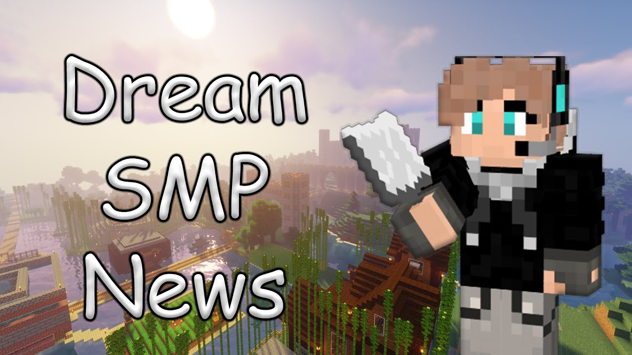 Dream SMP News - YouTube