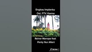 engkau impianku... reiner manopo feat penty nur afiani