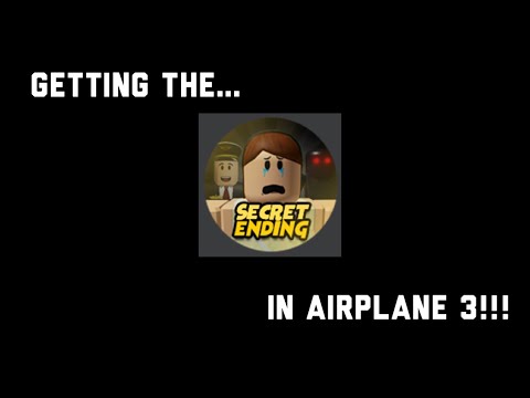 Secret Ending Roblox Airplane 3 Youtube - airplane 3 secret ending good ending roblox youtube