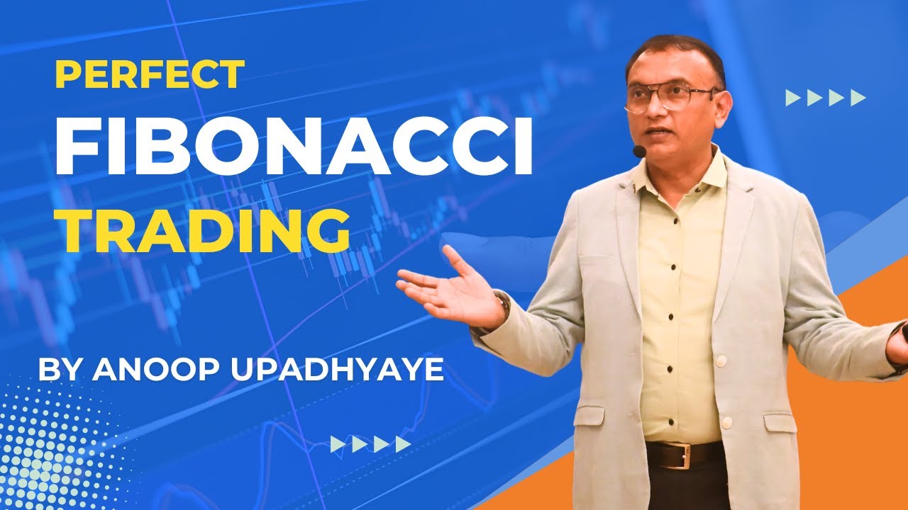 Perfect Fibonacci Trading 2025 | Anoop Upadhyaye | Trade with AK |