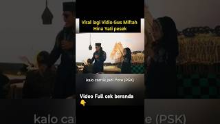 Viral lagi Vidio Gus Miftah hina Yati pesek #prabowo #gusmiftah #indonesia