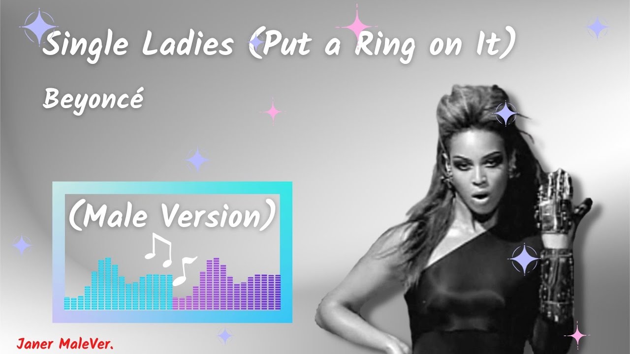 Beyoncé - Single Ladies (Put a Ring on It) (Male Version)