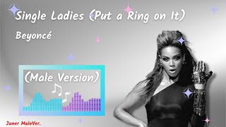 Beyoncé - Single Ladies (Put a Ring on It) (Male Version)