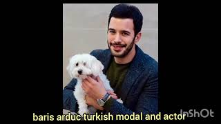 baris arduc turkish model actor biography life style 2025