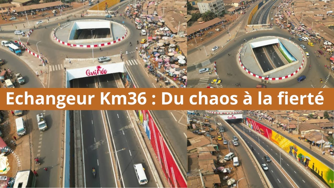Echangeur Km 36 : Quand la Guinée prouve qu’elle peut construire comme les grands