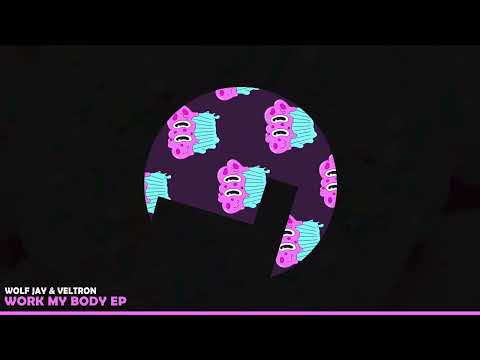 Wolf Jay, Veltron - Work My Body - Loulou records (LLR326)