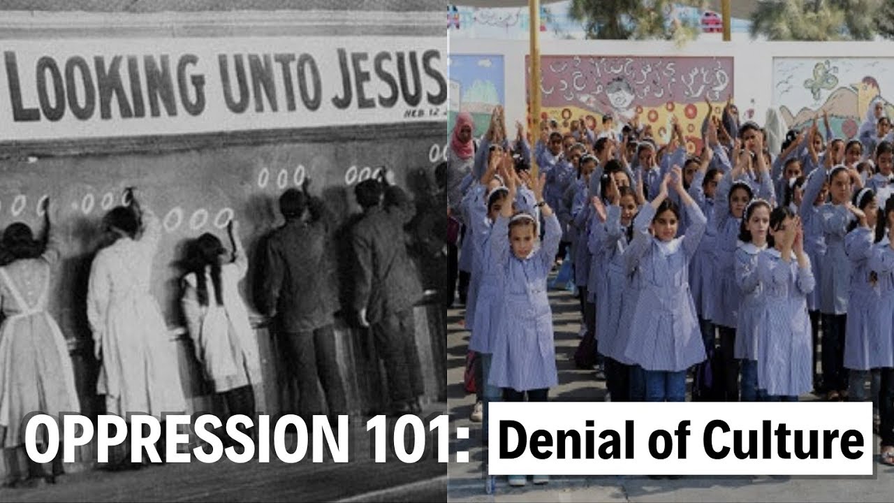 Oppression 101 - Denial of Culture