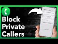 How To Block Private Number Calls On Android