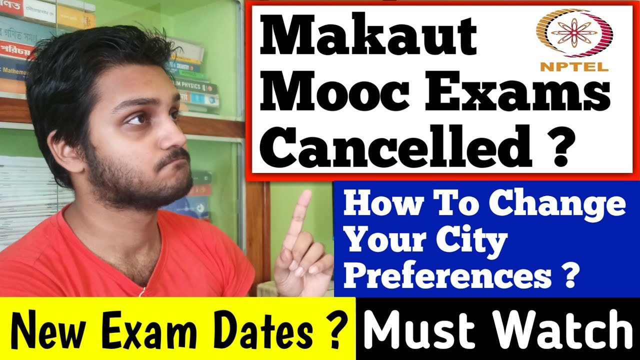NPTEL Exams Postponed ? | makaut nptel courses cancelled | makaut mooc | makaut  university| makaut