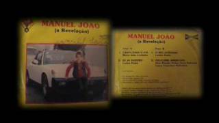 Video thumbnail of "Manuel João - Eu ja namoro"