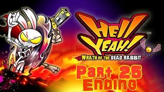 Hell Yeah Wrath of The Dead Rabbit Playthrough Part 25 The 101 Door,Collection Of Monsters & DLC
